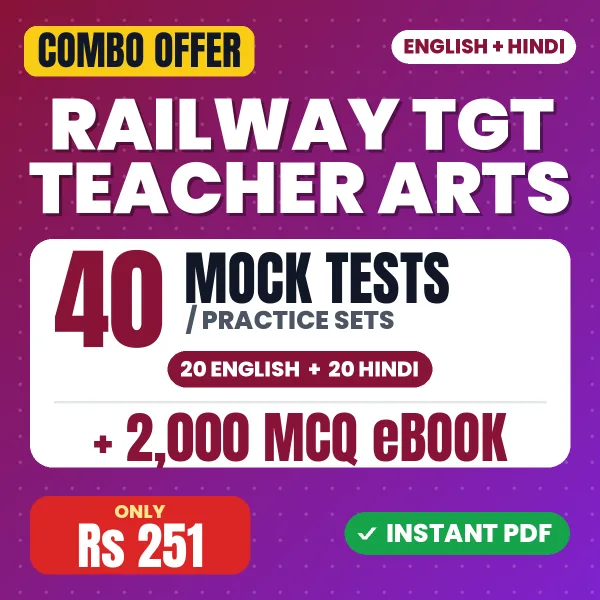 Railway TGT Teacher (Arts) Exam – 40 Most Important Mock Tests / Practice Sets and 2000 MCQ eBook | English & Hindi Medium PDF Download