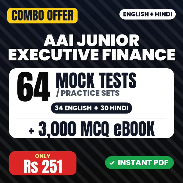 AAI Junior Executive (Finance) Exam – 64 Most Important Mock Tests / Practice Sets and 3000 MCQ eBook | English & Hindi Medium PDF Download