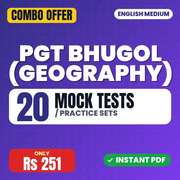 PGT Bhugol (Geography) – 20 Most Important Mock Tests / Practice Sets | English Medium PDF Download
