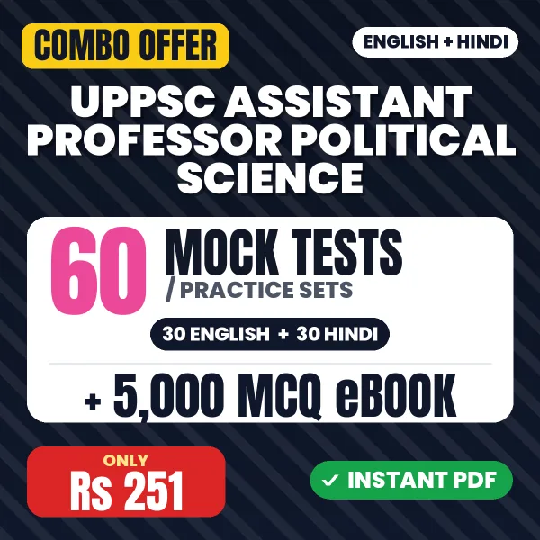 UPPSC Assistant Professor (Political Science) Prelims Exam – 60 Most Important Mock Tests / Practice Sets and 5000 MCQ eBook | English & Hindi Medium PDF Download