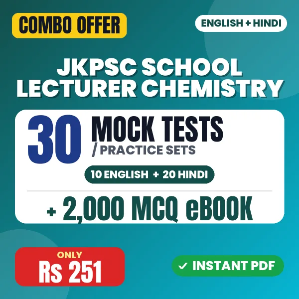 JKPSC School Lecturer Chemistry Exam – 30 Most Important Mock Tests / Practice Sets and 2000 MCQ eBook | English & Hindi Medium PDF Download