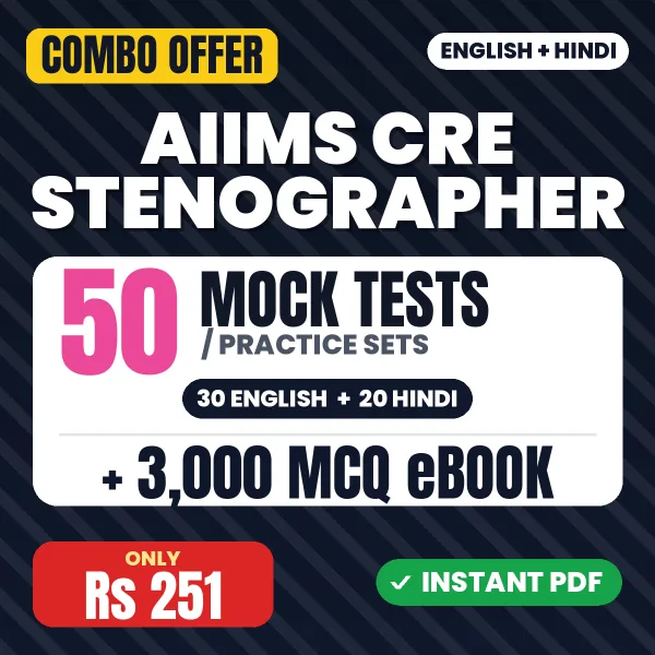 AIIMS CRE Stenographer Exam – 50 Most Important Mock Tests / Practice Sets and 3000 MCQ eBook | English & Hindi Medium PDF Download