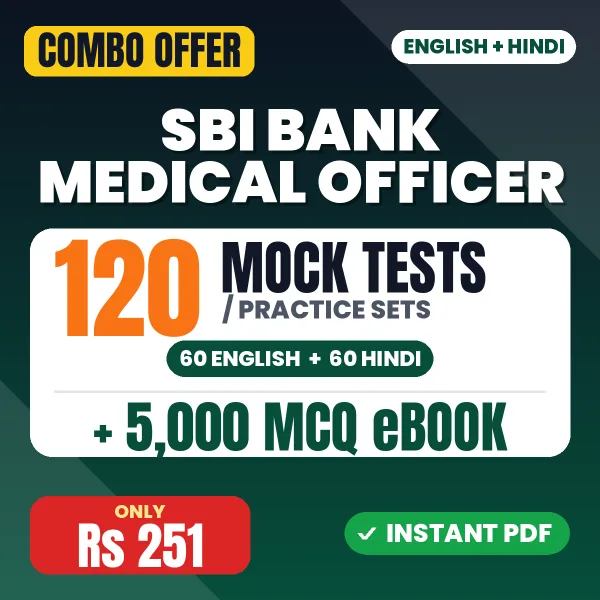 SBI Bank Medical Officer Exam – 120 Most Important Mock Tests / Practice Sets and 5000 MCQ eBook | English & Hindi Medium PDF Download