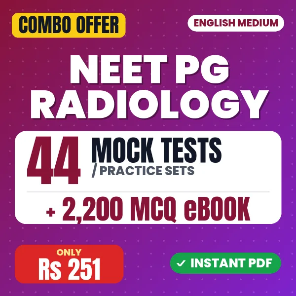 NEET PG Radiology – 44 Most Important Mock Tests / Practice Sets and 2200 MCQ eBook | English Medium PDF Download