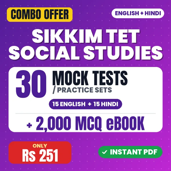 Sikkim TET Social Studies Exam Paper II – 30 Most Important Mock Tests / Practice Sets and 2000 MCQ eBook | English & Hindi Medium PDF Download