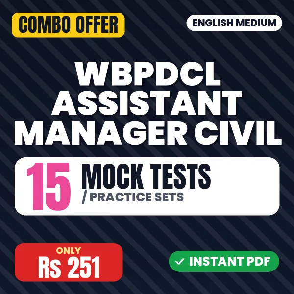 WBPDCL Assistant Manager Civil Exam – 15 Most Important Mock Tests / Practice Sets | English Medium PDF Download