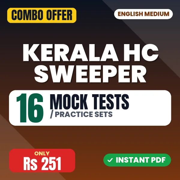 Kerala HC Sweeper Exam – 16 Most Important Mock Tests / Practice Sets | English Medium PDF Download