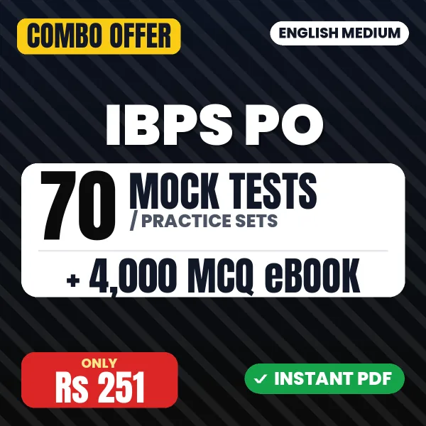 IBPS PO Mains Exam – 70 Most Important Mock Tests / Practice Sets and 4000 MCQ eBook | English Medium PDF Download