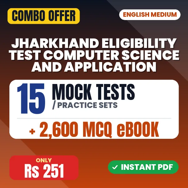Jharkhand Eligibility Test Computer Science & Application Exam – 15 Most Important Mock Tests / Practice Sets and 2600 MCQ eBook | English Medium PDF Download