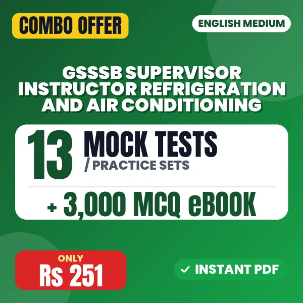 GSSSB Supervisor Instructor (Refrigeration and Air Conditioning) Exam – 13 Most Important Mock Tests / Practice Sets and 3000 MCQ eBook | English Medium PDF Download