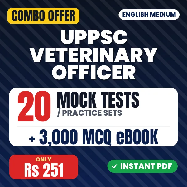 UPPSC Veterinary Officer Exam – 20 Most Important Mock Tests / Practice Sets and 3000 MCQ eBook | English Medium PDF Download