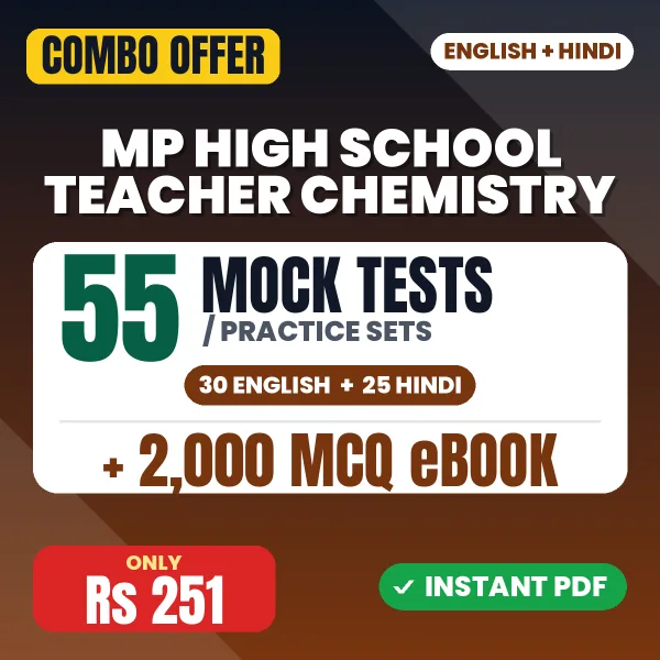 MP Vyapam High School Teacher (Chemistry) Exam – 55 Most Important Mock Tests / Practice Sets and 2000 MCQ eBook | English & Hindi Medium PDF Download