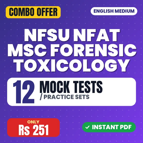 NFAT M.Sc Forensic Toxicology Exam – 12 Most Important Mock Tests / Practice Sets | English Medium PDF Download
