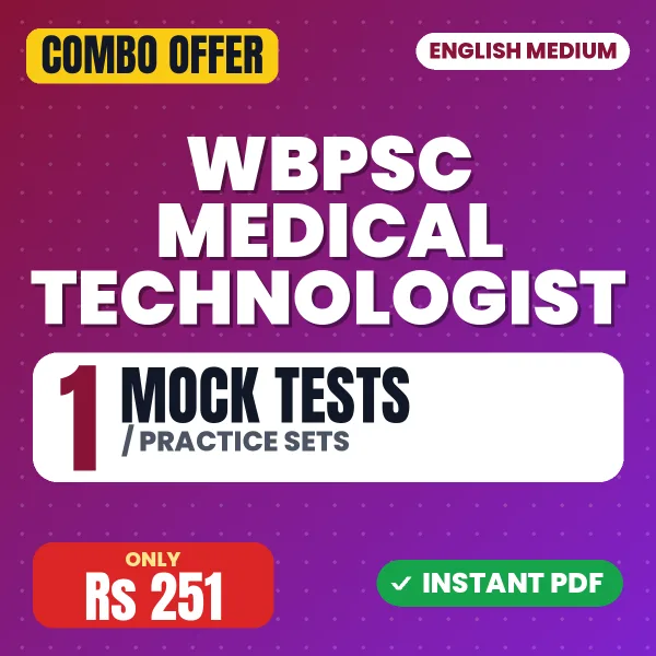 WBPSC Medical Technologist Exam – 1 Most Important Mock Tests / Practice Sets | English Medium PDF Download