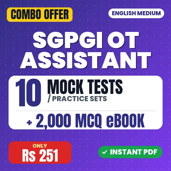 SGPGI OT Assistant Exam – 10 Most Important Mock Tests / Practice Sets and 2000 MCQ eBook | English Medium PDF Download