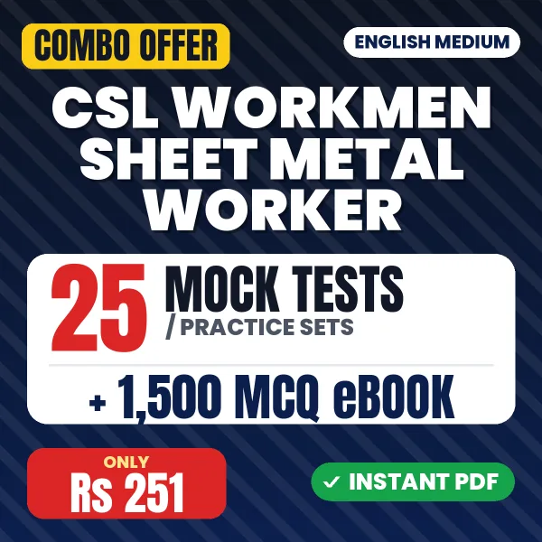 CSL Workmen - Welder Cum Fitter (Sheet Metal Worker) Exam – 25 Most Important Mock Tests / Practice Sets and 1500 MCQ eBook | English Medium PDF Download