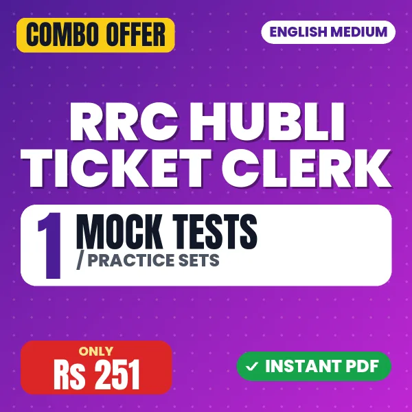 RRC Hubli Ticket Clerk Exam (Electrical) – 1 Most Important Mock Tests / Practice Sets | English Medium PDF Download