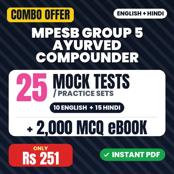 MPESB Group 5 (Ayurved Compounder) Exam – 25 Most Important Mock Tests / Practice Sets and 2000 MCQ eBook | English & Hindi Medium PDF Download