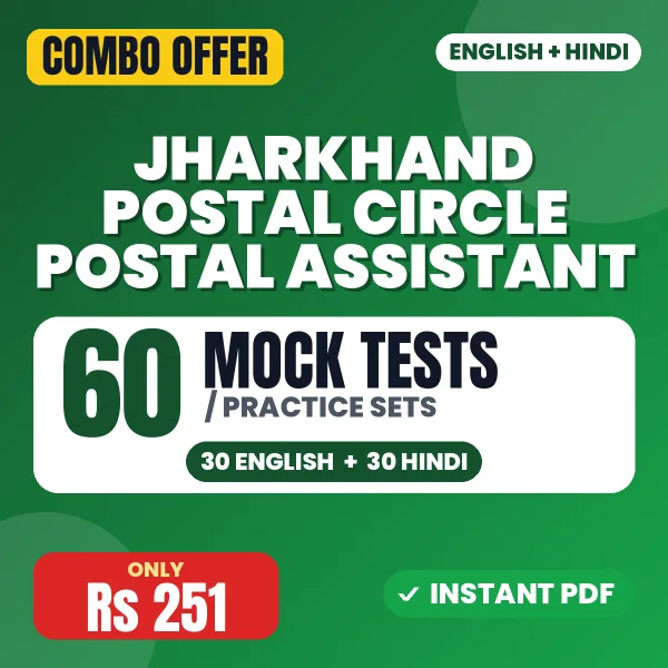 Jharkhand Postal Circle Postal Assistant Exam – 60 Most Important Mock Tests / Practice Sets | English & Hindi Medium PDF Download