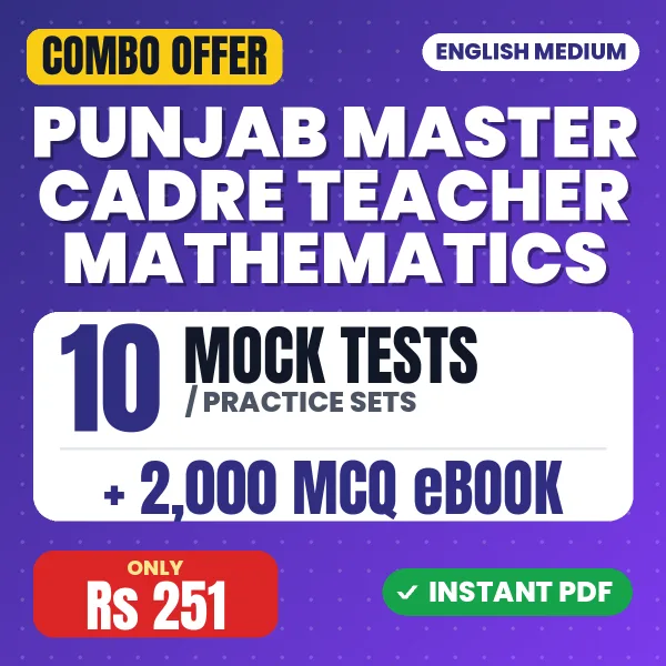 Punjab Master Cadre Teacher (Mathematics) Exam – 10 Most Important Mock Tests / Practice Sets and 2000 MCQ eBook | English Medium PDF Download