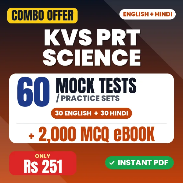 KVS PRT (Science) Exam – 60 Most Important Mock Tests / Practice Sets and 2000 MCQ eBook | English & Hindi Medium PDF Download