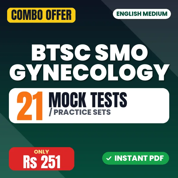 BTSC Specialist Medical Officer (Gynecology) Exam – 21 Most Important Mock Tests / Practice Sets | English Medium PDF Download