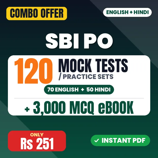 SBI PO Prelims Exam – 120 Most Important Mock Tests / Practice Sets and 3000 MCQ eBook | English & Hindi Medium PDF Download