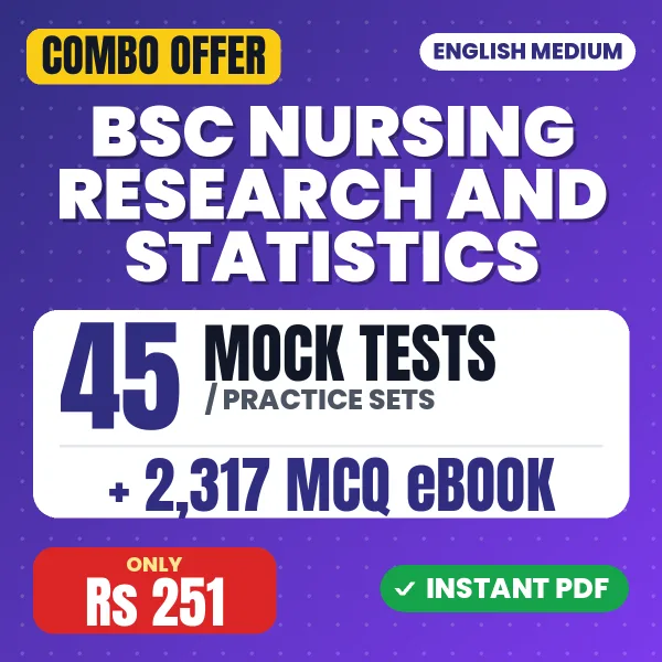 Bsc Nursing 4th Year (Nursing Research & Statistics) – 45 Most Important Mock Tests / Practice Sets and 2317 MCQ eBook | English Medium PDF Download