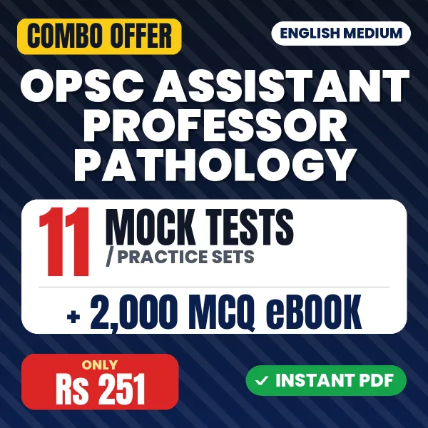 OPSC Assistant Professor (Pathology) Exam – 11 Most Important Mock Tests / Practice Sets and 2000 MCQ eBook | English Medium PDF Download