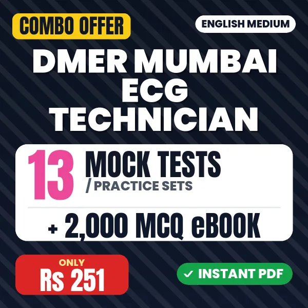 DMER Mumbai ECG Technician Exam – 13 Most Important Mock Tests / Practice Sets and 2000 MCQ eBook | English Medium PDF Download