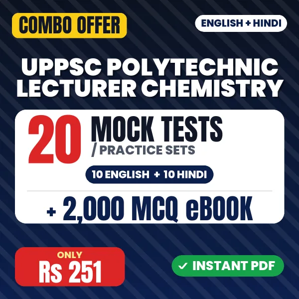 UPPSC Polytechnic Lecturer (Chemistry) Paper-II Exam – 20 Most Important Mock Tests / Practice Sets and 2000 MCQ eBook | English & Hindi Medium PDF Download