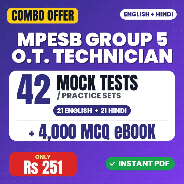 MPESB Group 5 (O.T. Technician) Exam – 42 Most Important Mock Tests / Practice Sets and 4000 MCQ eBook | English & Hindi Medium PDF Download