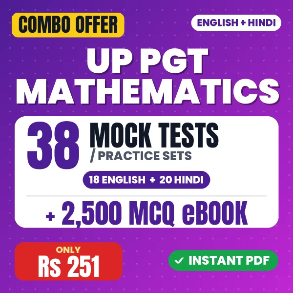 UP PGT Mathematics Exam – 38 Most Important Mock Tests / Practice Sets and 2500 MCQ eBook | English & Hindi Medium PDF Download