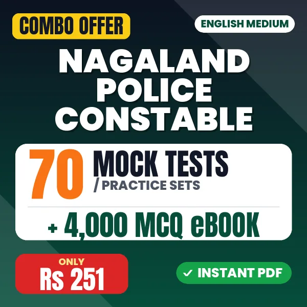 Nagaland Police Constable Exam – 70 Most Important Mock Tests / Practice Sets and 4000 MCQ eBook | English Medium PDF Download