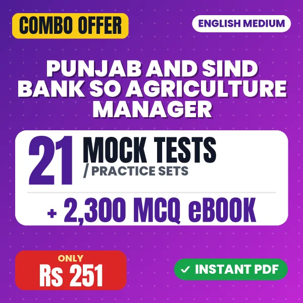 Punjab & Sind Bank SO (Agriculture Manager) Exam – 21 Most Important Mock Tests / Practice Sets and 2300 MCQ eBook | English Medium PDF Download