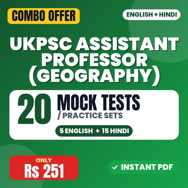 UKPSC Assistant Professor (Geography) Exam – 20 Most Important Mock Tests / Practice Sets | English & Hindi Medium PDF Download