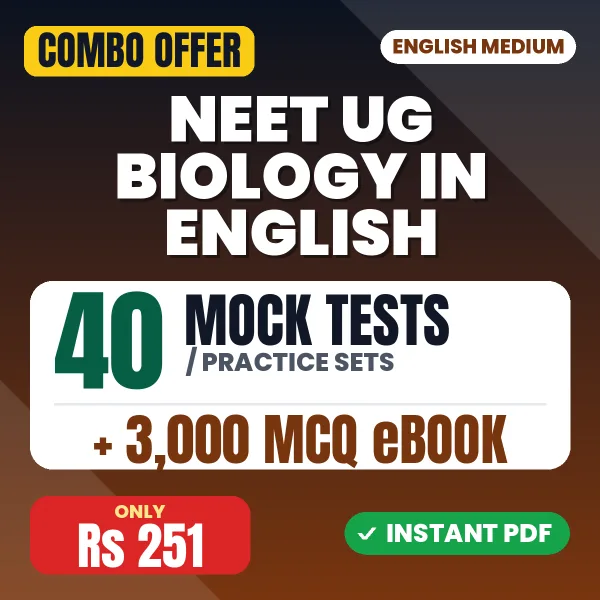 NEET UG Biology Exam – 40 Most Important Mock Tests / Practice Sets and 3000 MCQ eBook | English Medium PDF Download