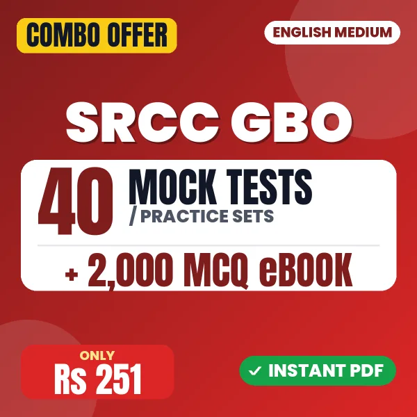 SRCC GBO Exam – 40 Most Important Mock Tests / Practice Sets and 2000 MCQ eBook | English Medium PDF Download