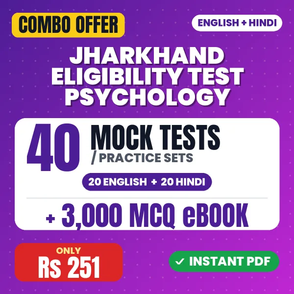 Jharkhand Eligibility Test Psychology Exam – 40 Most Important Mock Tests / Practice Sets and 3000 MCQ eBook | English & Hindi Medium PDF Download