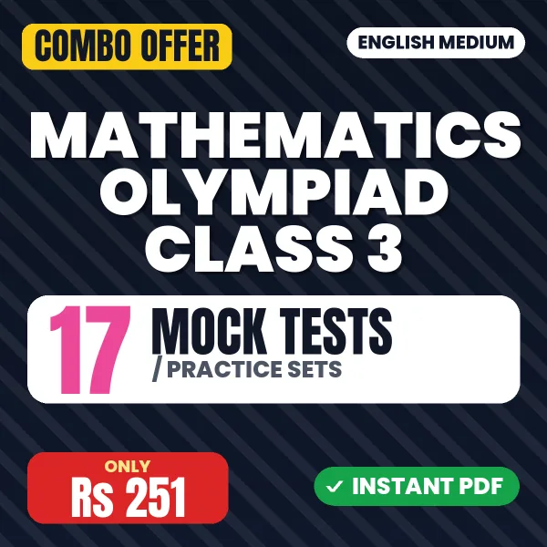 Mathematics Olympiad Class 3 Exam – 17 Most Important Mock Tests / Practice Sets | English Medium PDF Download