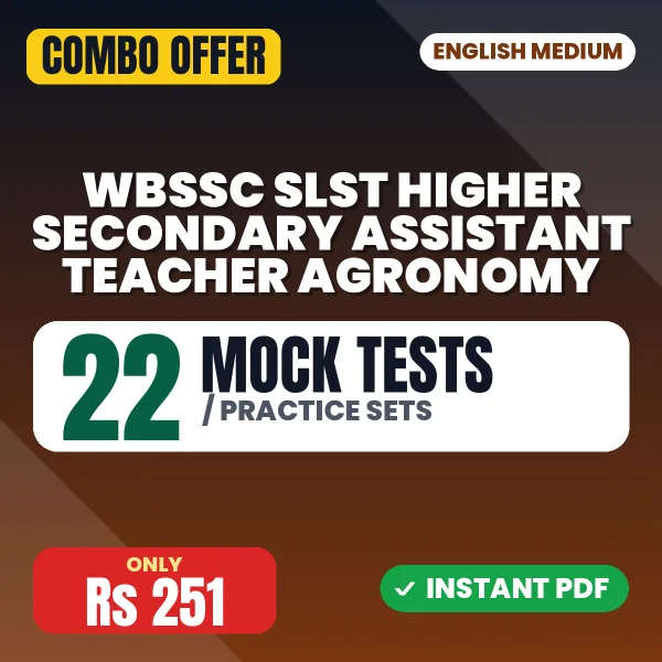 WBSSC SLST Higher Secondary Assistant Teacher (Agronomy) Exam – 22 Most Important Mock Tests / Practice Sets | English Medium PDF Download