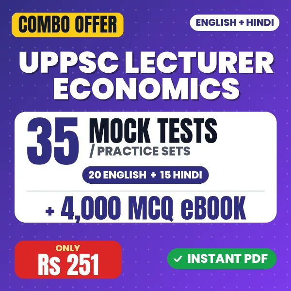 UPPSC Lecturer Economics Prelims Exam – 35 Most Important Mock Tests / Practice Sets and 4000 MCQ eBook | English & Hindi Medium PDF Download
