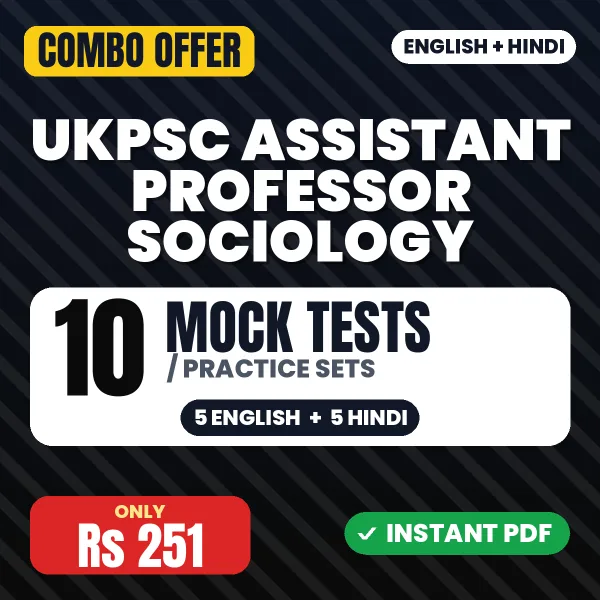 UKPSC Assistant Professor (Sociology) Exam – 10 Most Important Mock Tests / Practice Sets | English & Hindi Medium PDF Download