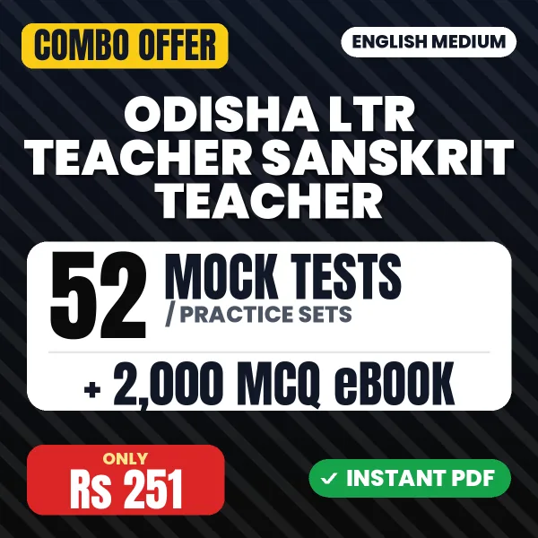 Odisha LTR Teacher Sanskrit Teacher Prelims Exam – 52 Most Important Mock Tests / Practice Sets and 2000 MCQ eBook | English Medium PDF Download