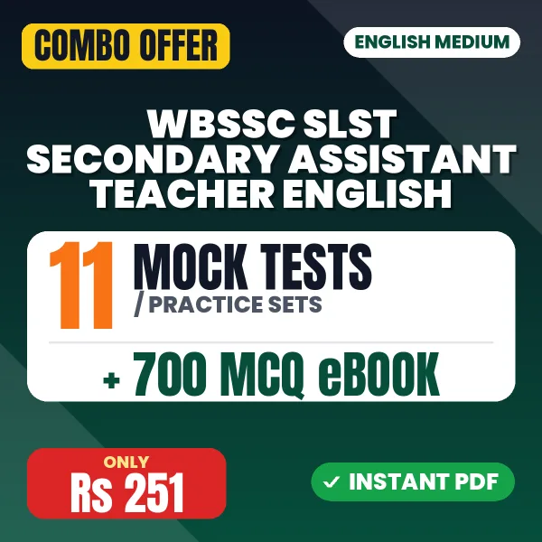 WBSSC SLST Secondary Assistant Teacher (English) Exam – 11 Most Important Mock Tests / Practice Sets and 700 MCQ eBook | English Medium PDF Download
