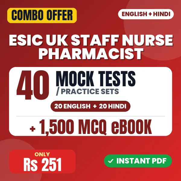 ESIC UK Staff Nurse Pharmacist Exam – 40 Most Important Mock Tests / Practice Sets and 1500 MCQ eBook | English & Hindi Medium PDF Download