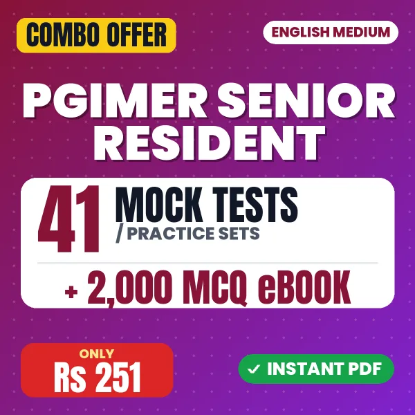 PGIMER Senior Resident Exam – 41 Most Important Mock Tests / Practice Sets and 2000 MCQ eBook | English Medium PDF Download