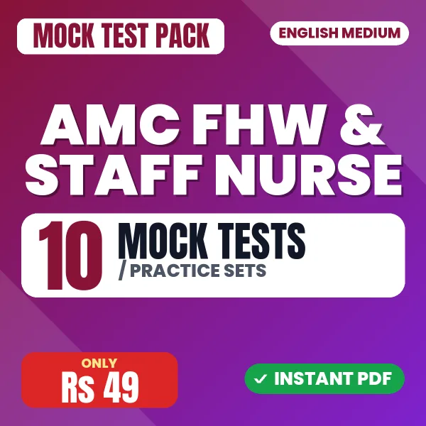 AMC FHW & Staff Nurse Exam – 10 Mock Tests / Practice Sets | English Medium PDF Download