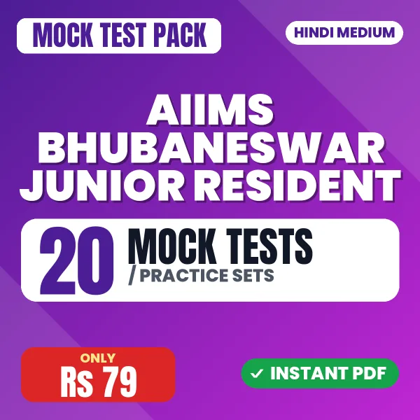 AIIMS Bhubaneswar Junior Resident Exam – 20 Mock Tests / Practice Sets | Hindi Medium PDF Download