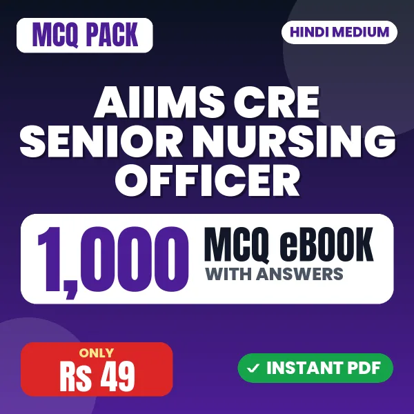 AIIMS CRE Senior Nursing Officer Exam – 1000 MCQ eBook with Answers | Hindi Medium PDF Download